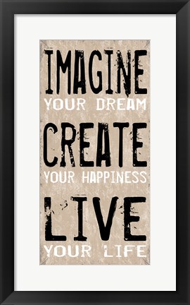 Framed Imagine Create Live 1 Print