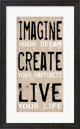 Framed Imagine Create Live 1 Print