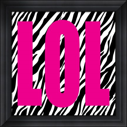 Framed LOL Zebra Print