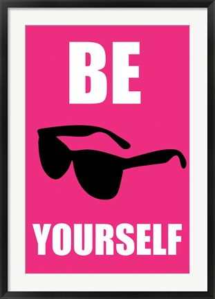 Framed Be Yourself - Pink Print