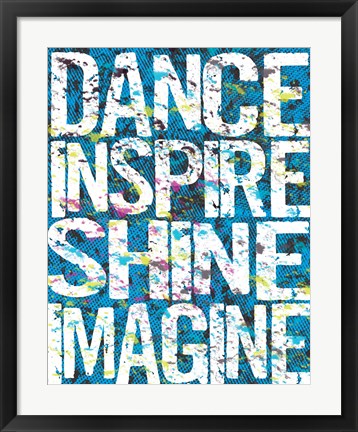 Framed Dance Inspire Shine Imagine Print