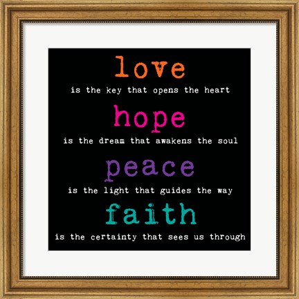 Framed Love Hope Peace Faith 3 Print