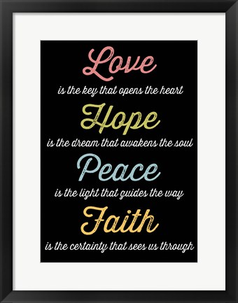 Framed Love Hope Peace Faith 4 Print