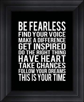 Framed Be Fearless 2 Print