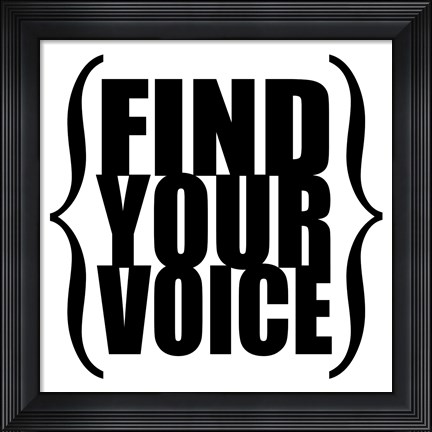 Framed Find Your Voice 3 Print