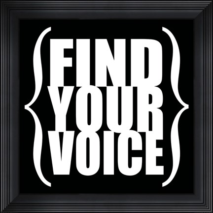 Framed Find Your Voice 4 Print