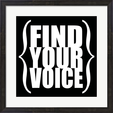 Framed Find Your Voice 4 Print