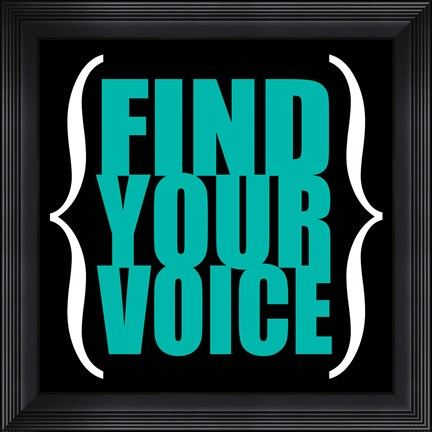 Framed Find Your Voice 6 Print
