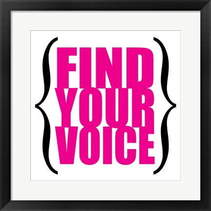 Framed Find Your Voice 7 Print