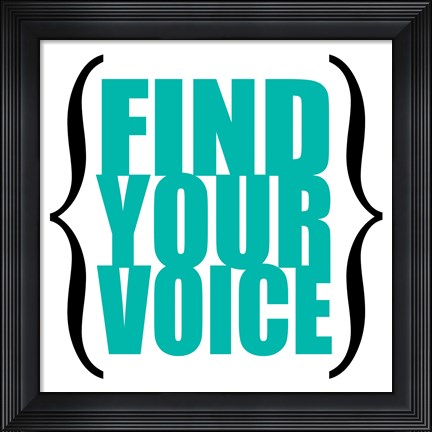 Framed Find Your Voice 8 Print