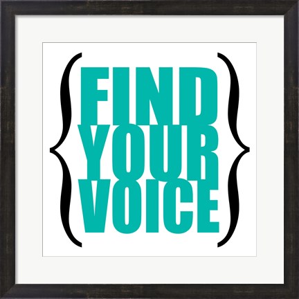 Framed Find Your Voice 8 Print