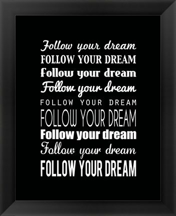 Framed Follow Your Dream 2 Print