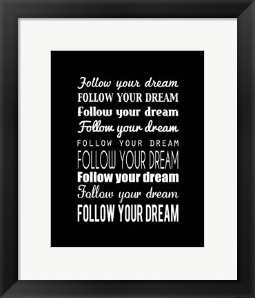 Framed Follow Your Dream 2 Print