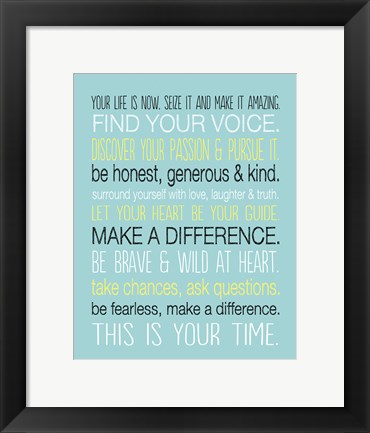 Framed Your Life is Now 6 Print