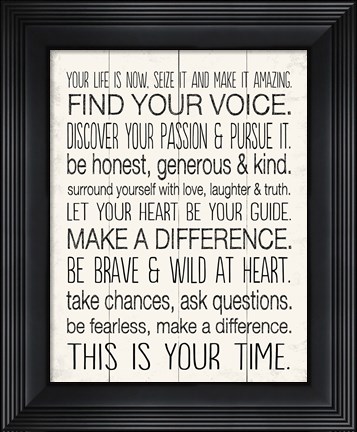 Framed Your Life is Now 8 Print