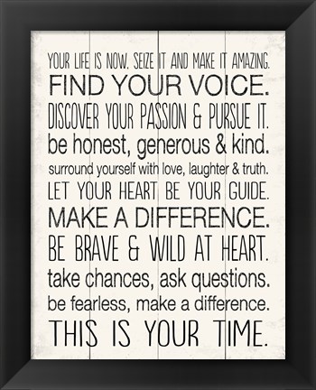 Framed Your Life is Now 8 Print