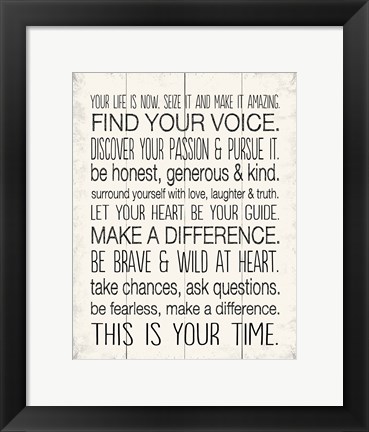 Framed Your Life is Now 8 Print
