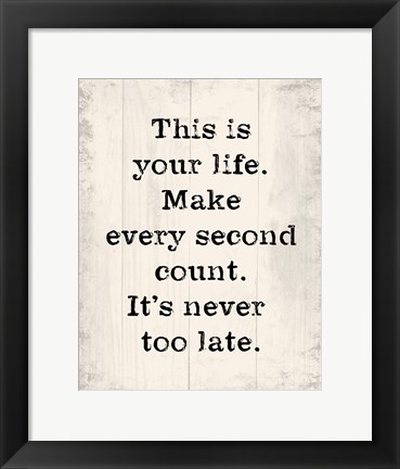 Framed Make Every Second Count Print