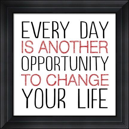 Framed Change Your Life 3 Print