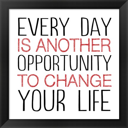 Framed Change Your Life 3 Print