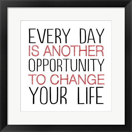 Framed Change Your Life 3 Print
