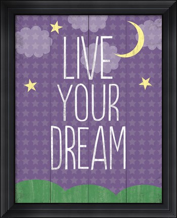 Framed Live Your Dream Print