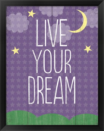 Framed Live Your Dream Print