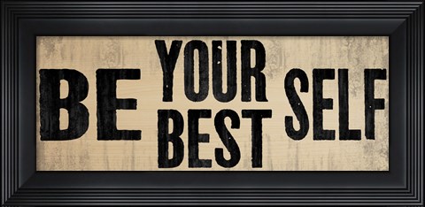 Framed Be Your Best Self 1 Print