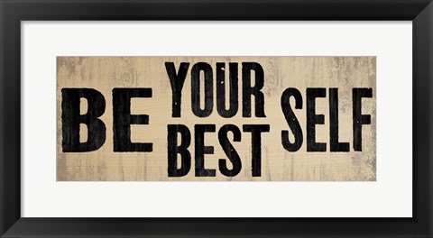 Framed Be Your Best Self 1 Print