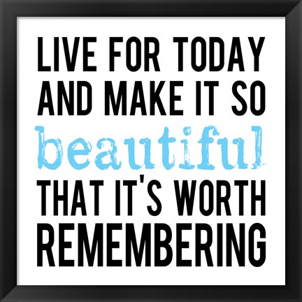 Framed Make It So Beautiful 1 Print