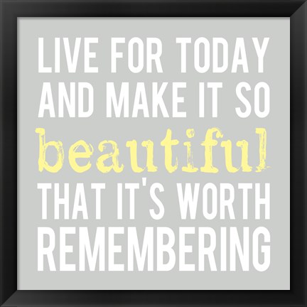 Framed Make It So Beautiful 3 Print
