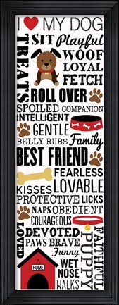 Framed I Love My Dog 1 Print