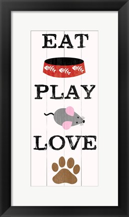 Framed Eat Play Love - Cat 1 Print