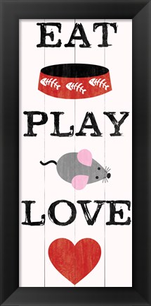 Framed Eat Play Love - Cat 2 Print