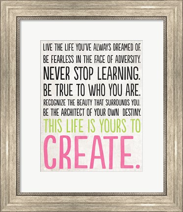 Framed Live the Life You&#39;ve Dreamed Print