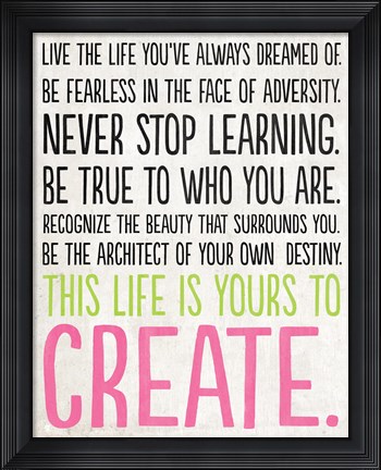 Framed Live the Life You&#39;ve Dreamed Print