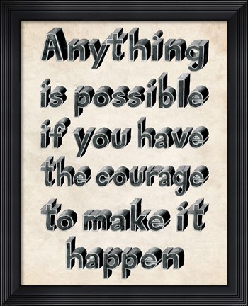 Framed Anything is Possible Print
