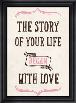 Framed Story of Your Life Print