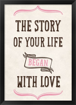 Framed Story of Your Life Print