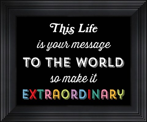 Framed Make it Extraordinary Print