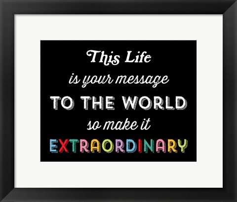 Framed Make it Extraordinary Print