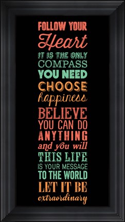 Framed Follow Your Heart 6 Print