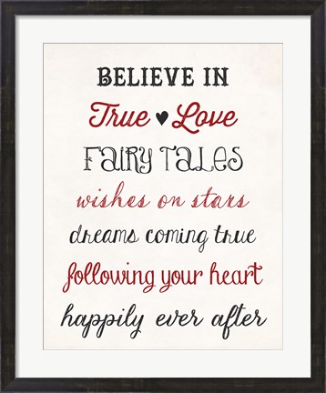 Framed Believe in True Love Print