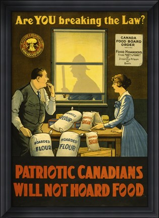 Framed Canadians Will Not Hoard Food Print