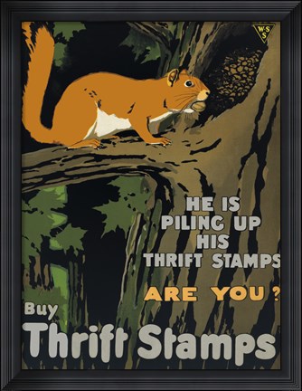 Framed He is Piling up his Thrift Stamps - Are You? Print
