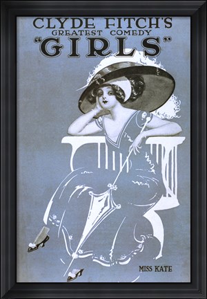 Framed Clyde Fitch&#39;s Greatest Comedy, &quot;&quot;Girls&quot;&quot; Miss Kate Print