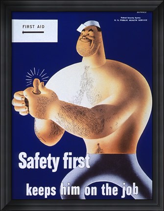 Framed Safety First Keeps Him on the Job Print