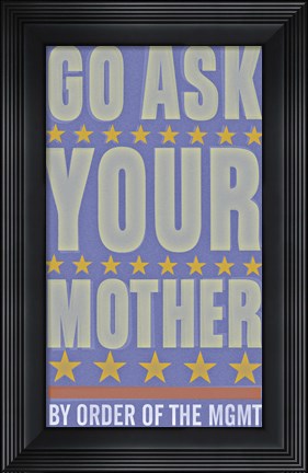 Framed Go Ask Your Mother Print