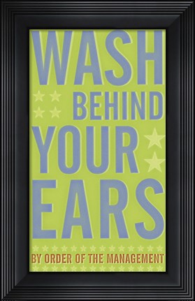 Framed Wash Behind Your Ears Print
