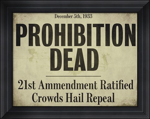 Framed Prohibition Print